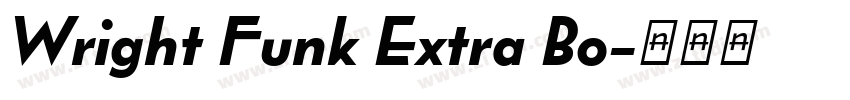 Wright Funk Extra Bo字体转换 Wright Funk Extra Bo字体转换
